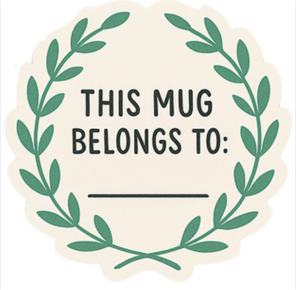 This Mug Belongs to