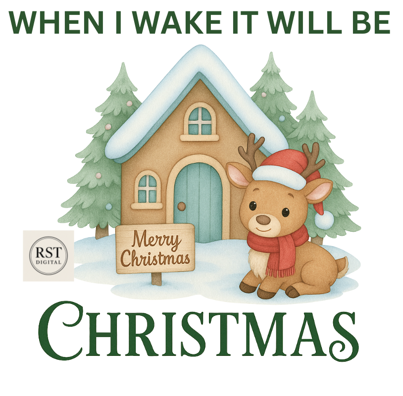 Christmas "When I Wake..." Reindeer with cottage
