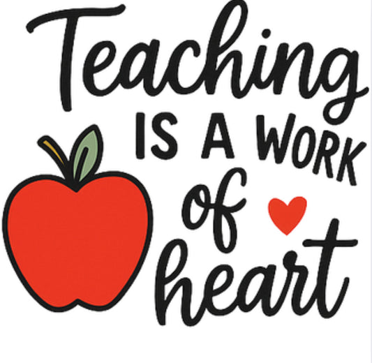 Teaching is a work of heart with apple