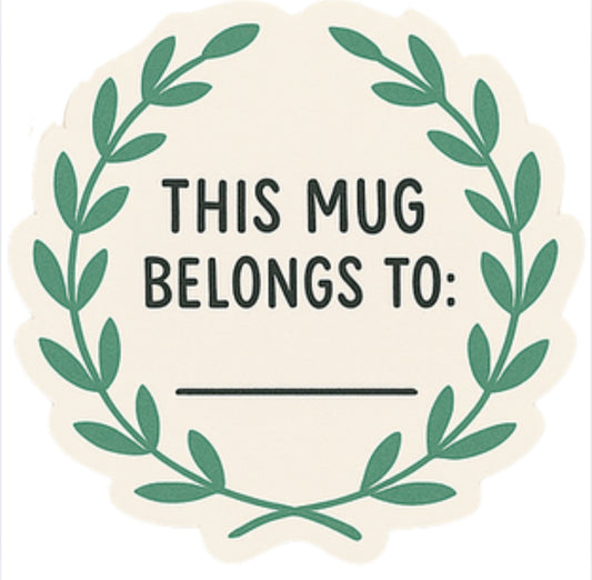 This Mug Belongs to
